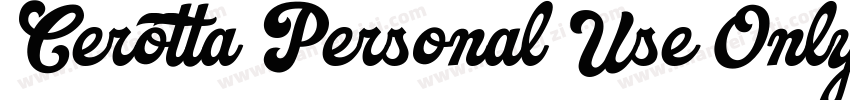 Cerotta Personal Use Only字体转换